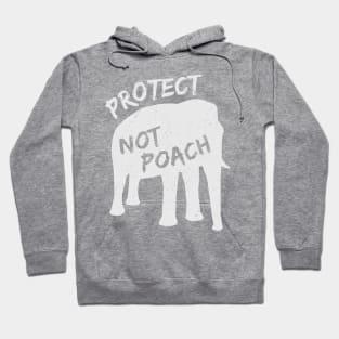 Protect Not Poach Ivory Trade Awareness Hoodie